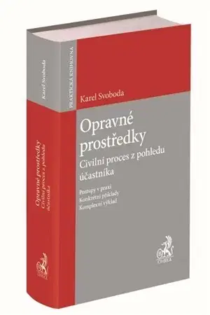 Právo ČR Opravné prostředky - Karel Svoboda