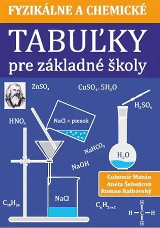 Učebnice - ostatné Fyzikálne a chemické tabuľky pre základné školy - Ľubomír Mazán