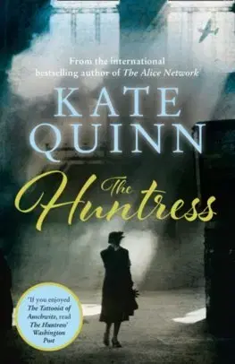 Cudzojazyčná literatúra The Huntress - Kate Quinn
