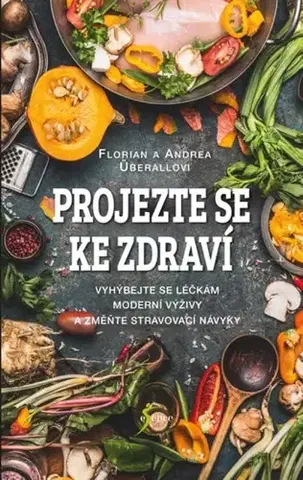 Zdravie, životný štýl - ostatné Projezte se ke zdraví - Kolektív autorov