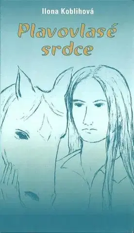 Fantasy, upíri Plavovlasé srdce - Ilona Koblihová