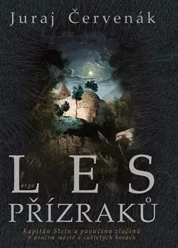 Detektívky, trilery, horory Les přízraků - Juraj Červenák