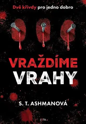 Detektívky, trilery, horory Vraždíme vrahy 2 - S. T. Ashman