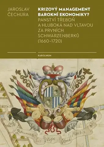 Svetové dejiny, dejiny štátov Krizový management barokní ekonomiky? - Jaroslav Čechura