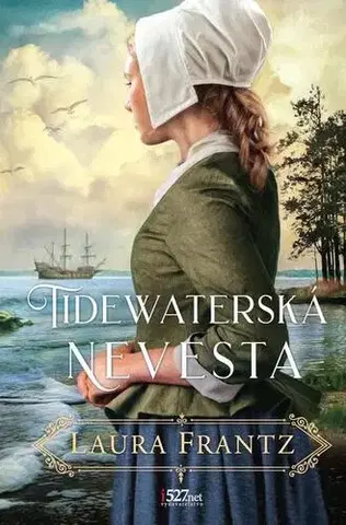 Historické romány Tidewaterská nevesta - Laura Frantz