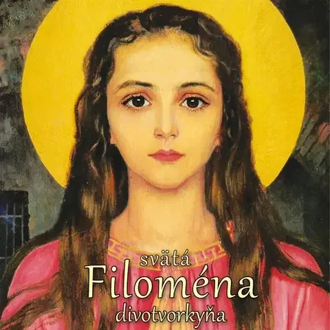 Duchovný rozvoj Lúč Svätá Filoména divotvorkyňa