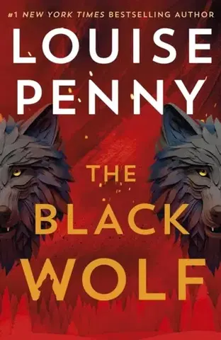 Detektívky, trilery, horory The Black Wolf - Louise Penny