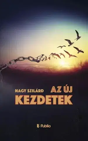 Svetová beletria Az új kezdetek - Nagy Szilárd