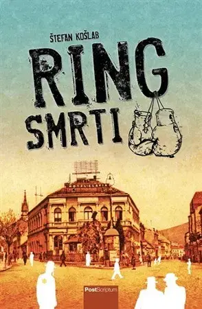 Historické romány Ring smrti - Štefan Košlab