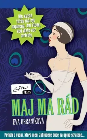 Romantická beletria Maj ma rád - Eva Evita Urbaníková