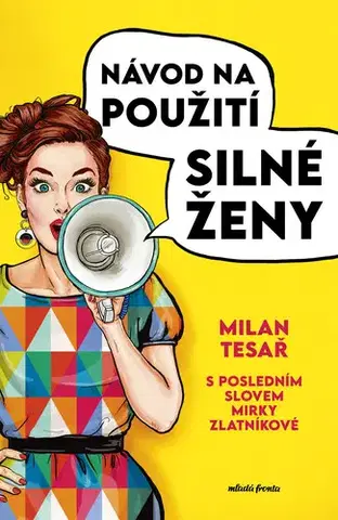 Česká beletria Návod na použití silné ženy - Milan Tesař