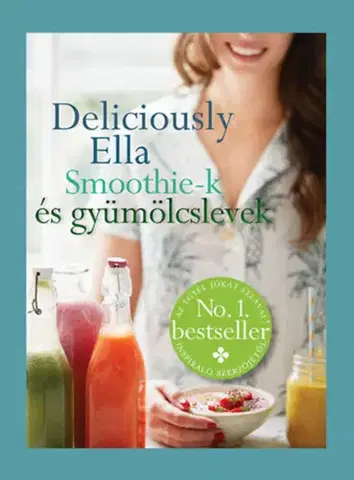Káva, čaj Deliciously Ella - Smoothie-k és gyümölcslevek - Ella Woodwardová Mills