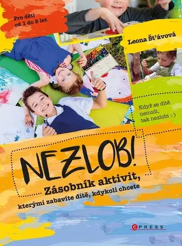 Rodičovstvo, rodina Nezlob! - Leona Šťávová
