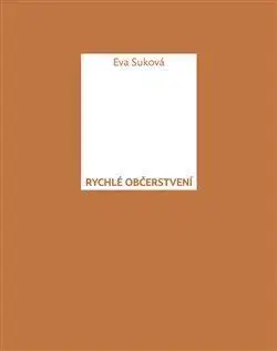 Česká poézia Rychlé občerstvení - Eva Suková