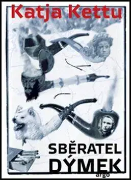 Svetová beletria Sběratel dýmek - Katja Kettu