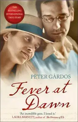 Historické romány Fever at Dawn - Péter Gárdos
