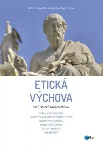 Učebnice - ostatné Etická výchova pro 2. stupeň základních škol - Jitka Lunerová,Monika Svobodová,Radim Štěrba
