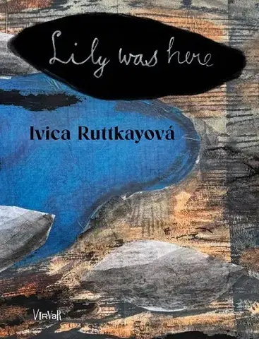 Slovenská poézia Lily was here - Ivica Ruttkayová