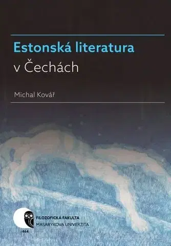 Sociológia, etnológia Estonská literatura v Čechách - Michal Kovář