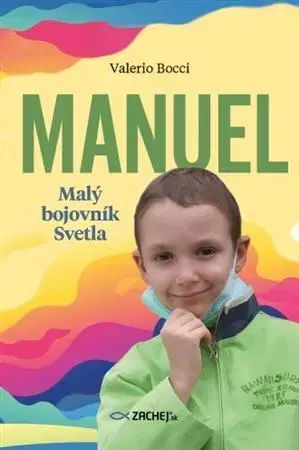 Náboženstvo Manuel: Malý bojovník Svetla - Valerio Bocci