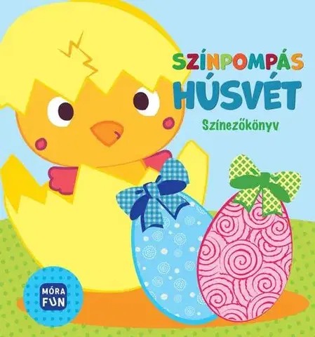 Pre deti a mládež - ostatné Színpompás húsvét - Színezőkönyv