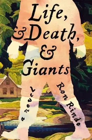 Historické romány Life, and Death, and Giants - Ron Rindo