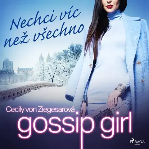 Pre deti a mládež Saga Egmont Gossip Girl: Nechci víc než všechno