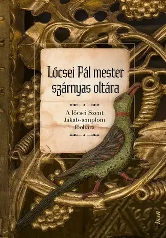 Encyklopédie, obrazové publikácie Lőcsei Pál mester szárnyas oltára - Mária Novotná