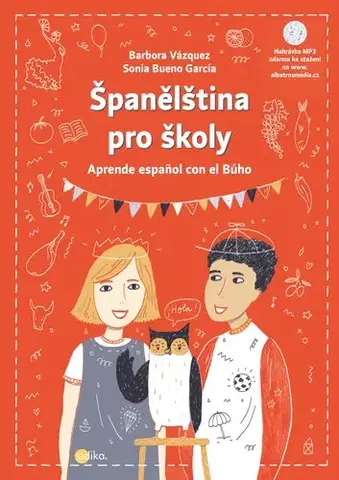 Učebnice a príručky Španělština pro školy - Barbora Vázquezová,Sonia Bueno-García