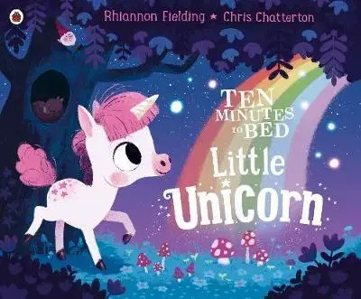 V cudzom jazyku Ten Minutes to Bed: Little Unicorn - Rhiannon Fielding,Chris Chatterton