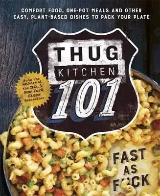 Kuchárky - ostatné Thug Kitchen 101 - Kitchen Thug