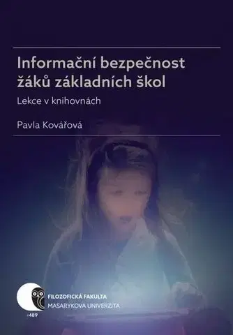 Pedagogika Informační bezpečnost žáků základních škol - Pavla Kovářová