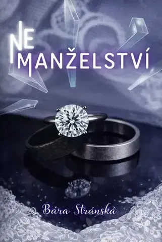Romantická beletria NeManželství - Bára Stránská