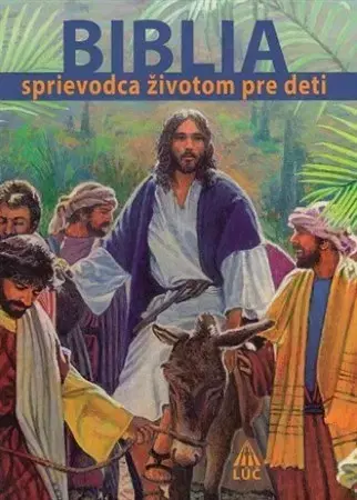 Náboženská literatúra pre deti Biblia - sprievodca životom pre deti - Boguslaw Zeman