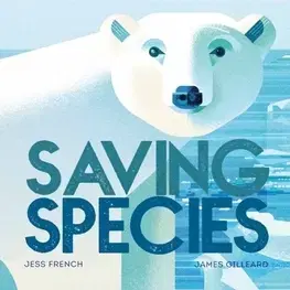 V cudzom jazyku Saving Species - Jess,James Gilleard