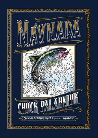 Komiksy Návnada - Chuck Palahniuk