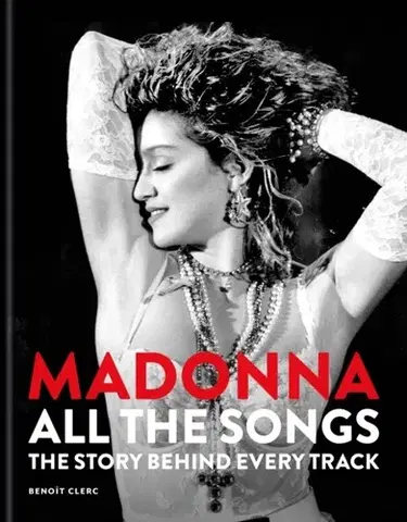 Hudba - noty, spevníky, príručky Madonna: All The Songs - Benoit Clerc