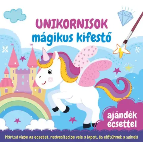 Pre deti a mládež - ostatné Unikornisok - Mágikus kifestő