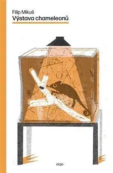 Novely, poviedky, antológie Výstava chameleonů - Filip Mikuš