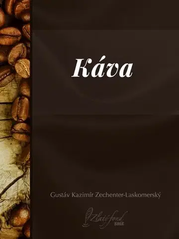 Slovenská beletria Káva - Gustáv Kazimír Zechenter-Laskomerský