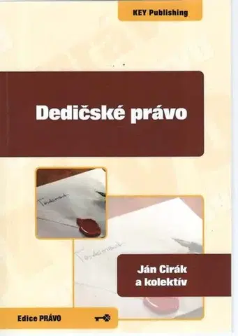 Občianske právo Dedičské právo - Ján Cirák