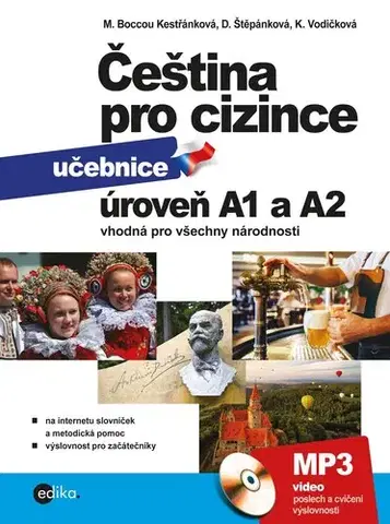 Učebnice a príručky Čeština pro cizince A1 a A2 - Dagmar Štěpánková,Jitka Veroňková,Kateřina Vodičková,Marie Boccou Kestřánková,Anna Černáková