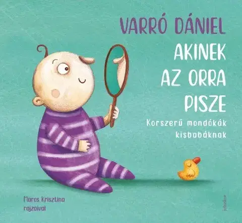 Rozprávky Akinek az orra pisze - Dániel Varró