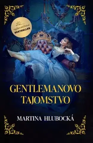 Historické romány Gentlemanovo tajomstvo - Martina Hlubocká