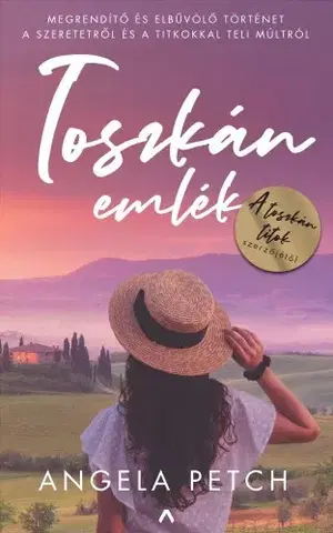 Erotická beletria Toszkán emlék - Angela Petch