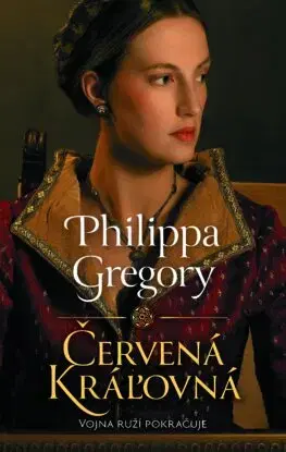 Historické romány Červená kráľovná - Philippa Gregory,Štefan Greňa
