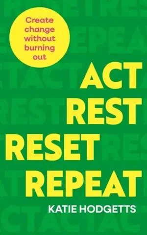 Motivačná literatúra Act, Rest, Reset, Repeat - Katie Hodgetts