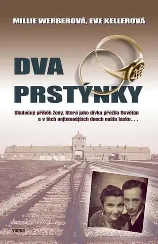 Skutočné príbehy Dva prstýnky, 2. vydání - Millie Werberová,Eve Kellerová