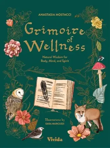 Ezoterika Grimoire of Wellness - Anastasia Mostacci
