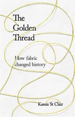 Cudzojazyčná literatúra The Golden Thread - Kassia St Clair
